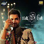 Nasha - Akhil Sachdeva Song Download